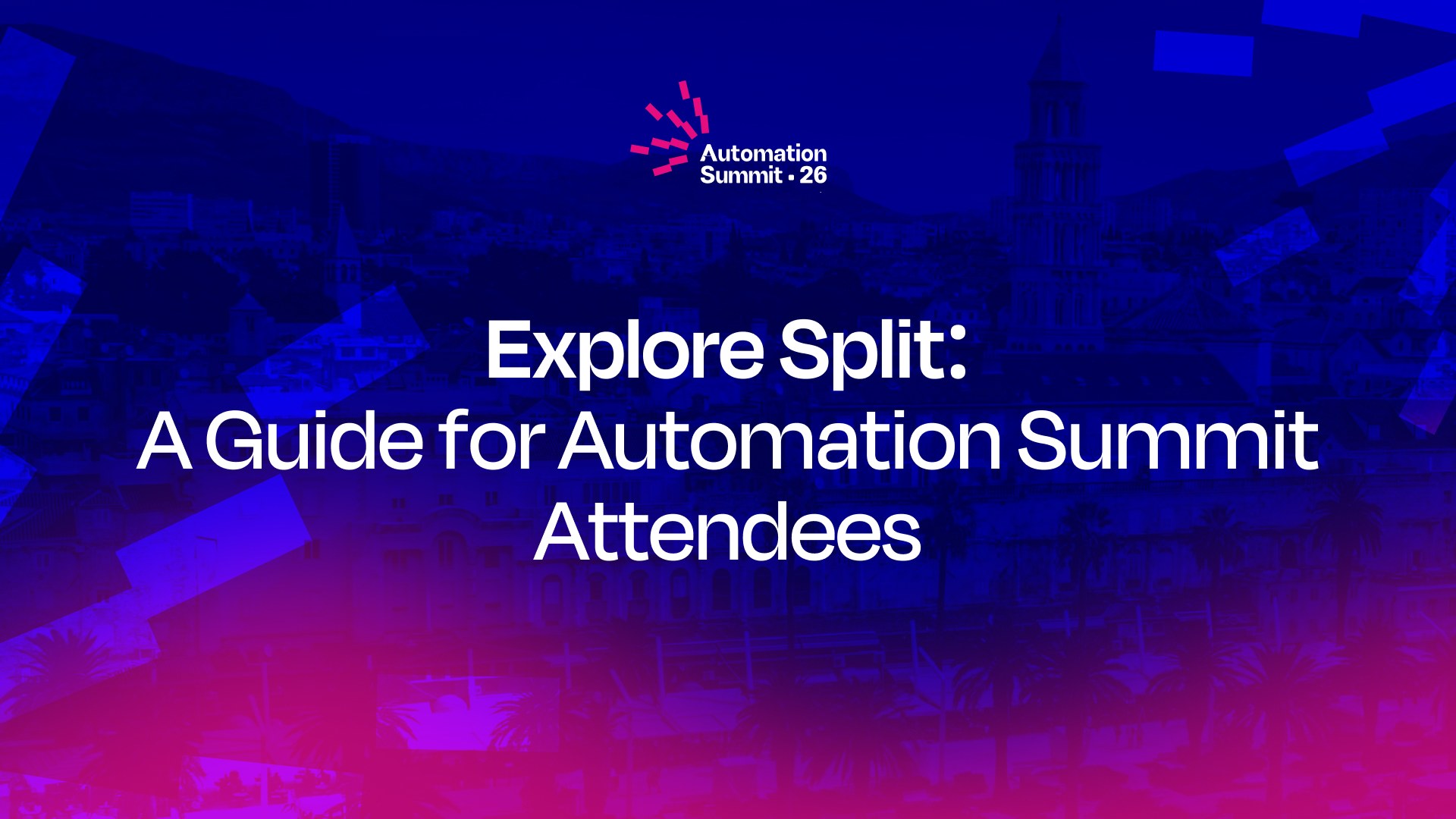 Explore Split: a guide for Automation Summit attendees, with the city waterfront and Diocletian's Palace in the background